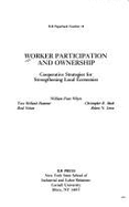 Worker Participation and Ownership - Whyte, William Foote