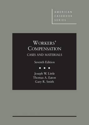 Workers' Compensation - Little, Joseph W., and Eaton, Thomas A., and Smith, Gary R.