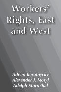 Workers' Rights, East and West