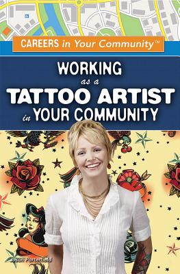 Working as a Tattoo Artist in Your Community - Porterfield, Jason