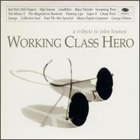 Working Class Hero: A Tribute to John Lennon - Various Artists
