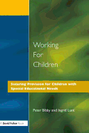 Working for Children: Securing Provision for Children with Special Educational Needs