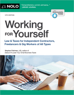 Working for Yourself: Law & Taxes for Independent Contractors, Freelancers & Gig Workers of All Types