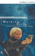 Working Girls: Gender and Sexuality in Popular Cinema