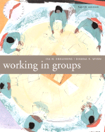 Working in Groups: Communication Principles and Strategies