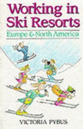 Working in Ski Resorts: Europe & North America