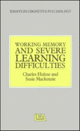 Working Memory and Severe Learning Difficulties
