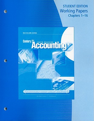 Working Papers, Chapters 1-16 for Gilbertson/Lehman's Century 21 Accounting: Multicolumn Journal, 9th - Gilbertson, Claudia, and Lehman, Mark W