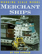 Working Scale Model Merchant Ships