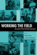 Working the Field: Accounts from French Louisiana