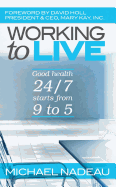 Working to Live