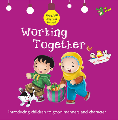 Working Together: Good Manners and Character - Gator, Ali