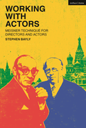 Working with Actors: Meisner Technique for Directors and Actors