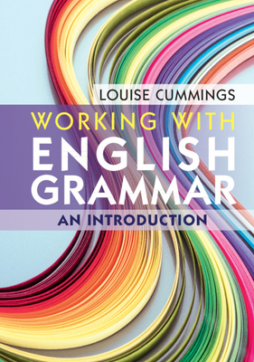 Working with English Grammar: An Introduction - Cummings, Louise