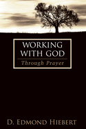Working with God Through Intercessory Prayer