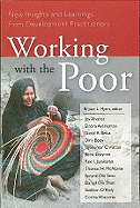 Working with the Poor: New Insights and Learnings from Development Practitioners - Myers, Bryant L (Editor)