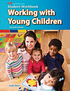 Working with Young Children: Student Workbook