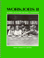 Workjobs II: Number Activities for Early Childhood