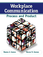 Workplace Communication: Process and Product