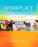 Workplace Communications: The Basics Plus Mylab Writing with Pearson Etext -- Access Card Package