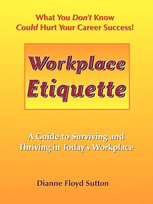 Workplace Etiquette - Sutton, Dianne Floyd
