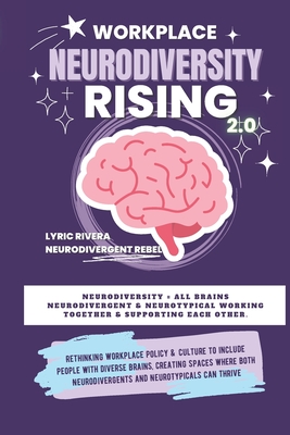 Workplace NeuroDiversity Rising - Rivera, Lyric