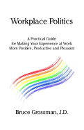 Workplace Politics - Grossman, Bruce