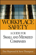 Workplace Safety: A Guide for Small and Midsized Companies