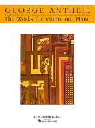 Works for Violin and Piano: Violin and Piano