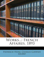 Works...: French Affaires. 1893