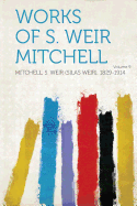 Works of S. Weir Mitchell Volume 9