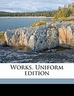 Works. Uniform Edition; Volume 11