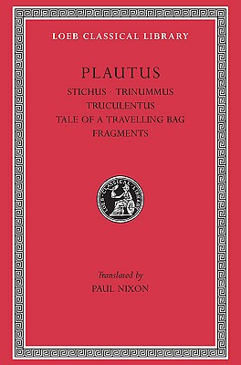 Works - Plautus, Titus Maccius, and Nixon, P. (Translated by)