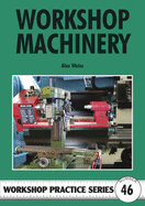 Workshop Machinery - Weiss, Alex