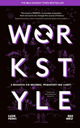 Workstyle: A revolution for wellbeing, productivity and society