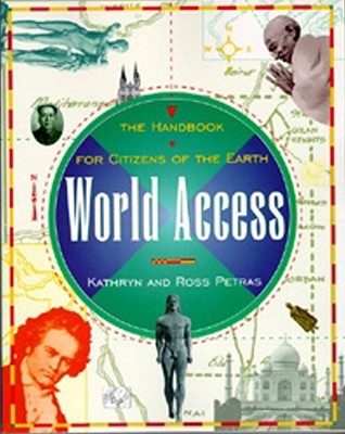 World Access: The Handbook for Citizens of the Earth - Petras, Kathryn, and Petras, Ross