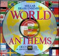 World Anthems, Vol. 1 - Millar Brass Ensemble