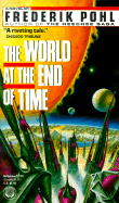 World at the End of Time - Pohl, Frederik, IV