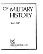 World Atlas of Military History: 1860-1945 v. 3