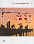 World Bank East Asia and Pacific Economic Update 2010: Emerging Stronger from the Crisis