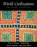 World Civilizations, Single Volume Edition: The Global Experience