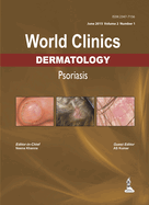 World Clinics: Dermatology: Psoriasis: Volume 2, Number 1