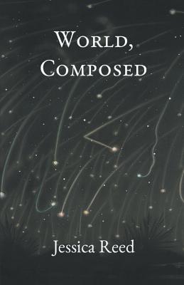 World, Composed - Reed, Jessica