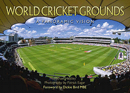 World Cricket Grounds: A Panoramic Vision