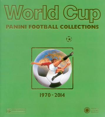 World Cup 1970-2014: Panini Football Collections - Panini, Franco Cosimo