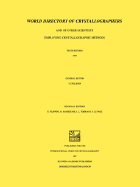 World Directory of Crystallographers: And of Other Scientists Employing Crystallographic Methods