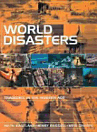 World Disasters - Eastlake, Keith (Editor), and Russell, Henry (Editor), and Sharpe, Mike (Editor)