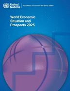 World Economic Situation and Prospects 2025