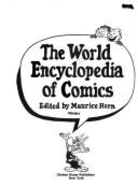 World Encyclopedia of Comics, 6 Volumes - Horn, Maurice (Editor)