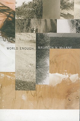 World Enough - McLane, Maureen N